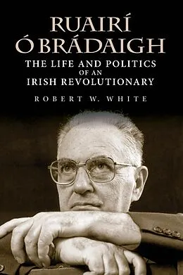 E-Book (epub) Ruairí Ó Brádaigh von Robert W. White
