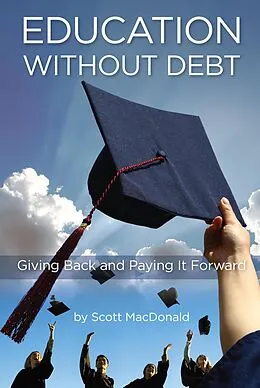 E-Book (epub) Education without Debt von Scott D. MacDonald