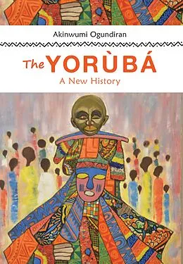 E-Book (epub) The Yoruba von Akinwumi Ogundiran