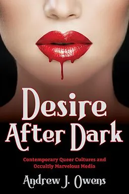 E-Book (epub) Desire After Dark von Andrew J. Owens