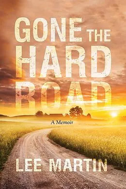E-Book (epub) Gone the Hard Road von Lee Martin