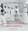 E-Book (epub) The Indiana University School of Medicine von William H. Schneider