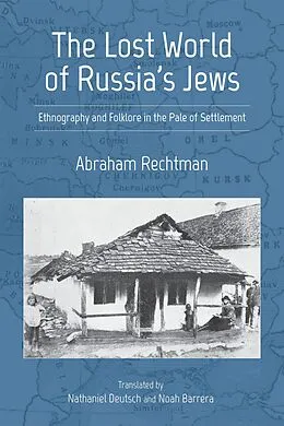 E-Book (epub) The Lost World of Russia's Jews von Abraham Rechtman