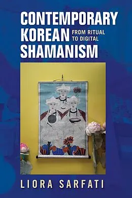 E-Book (epub) Contemporary Korean Shamanism von Liora Sarfati