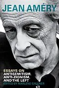E-Book (epub) Essays on Antisemitism, Anti-Zionism, and the Left von Jean Améry