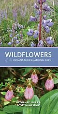 E-Book (epub) Wildflowers of the Indiana Dunes National Park von Nathanael Pilla, Scott Namestnik