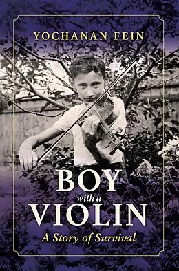 E-Book (epub) Boy with a Violin von Yochanan Fein