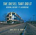 E-Book (epub) The Diesel That Did It von Wallace W. Abbey