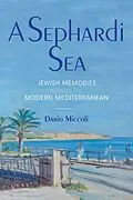 E-Book (epub) A Sephardi Sea von Dario Miccoli