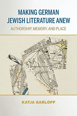 eBook (epub) Making German Jewish Literature Anew de Katja Garloff