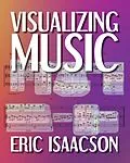 E-Book (epub) Visualizing Music von Eric Isaacson