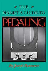 eBook (epub) The Pianist's Guide to Pedaling de Joseph Banowetz