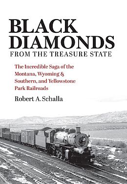 eBook (epub) Black Diamonds from the Treasure State de Robert A. Schalla