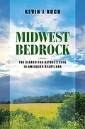 E-Book (epub) Midwest Bedrock von Kevin J. Koch