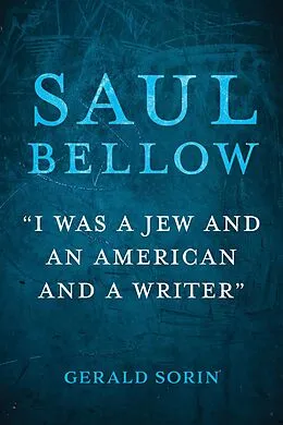 E-Book (epub) Saul Bellow von Gerald Sorin