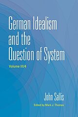 Livre Relié German Idealism and the Question of System de John (Boston College) Sallis