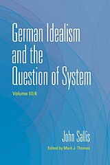 Kartonierter Einband German Idealism and the Question of System von John (Boston College) Sallis