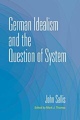 eBook (epub) German Idealism and the Question of System de John Sallis
