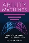 Livre Relié Ability Machines de Sky Larell Anderson