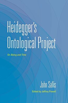 Couverture cartonnée Heidegger's Ontological Project de John (Boston College) Sallis