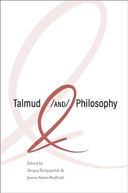 Couverture cartonnée Talmud and Philosophy de Sergey (University of Buffalo Suny) R Dolgopolski