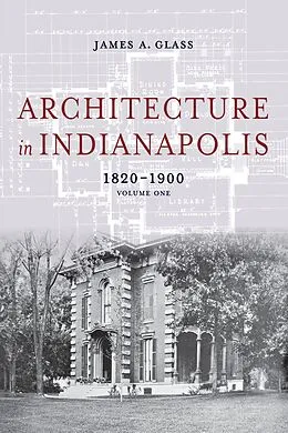 E-Book (epub) Architecture in Indianapolis von James A. Glass