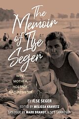 Livre Relié The Memoir of Ilse Seger de Melissa (EDT) Kravetz, Mark (CON) Brandt