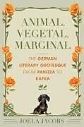 Livre Relié Animal, Vegetal, Marginal de Joela Jacobs