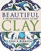 Livre Relié Beautiful Clay de John A Burrison