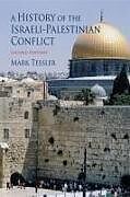 Kartonierter Einband A History of the Israeli-Palestinian Conflict, Second Edition von Mark Tessler