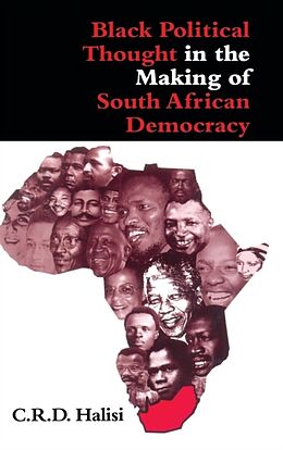 Fester Einband Black Political Thought in the Making of South African Democracy von C.R.D. Halisi