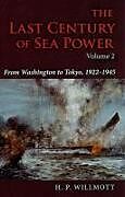 The Last Century of Sea Power, Volume 2