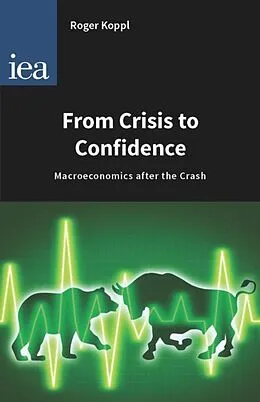 E-Book (pdf) From Crisis to Confidence von Roger Koppl