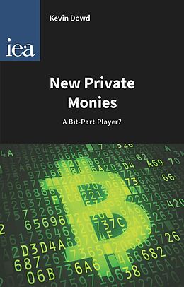 E-Book (epub) New Private Monies von Kevin Dowd