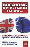 E-Book (pdf) Breaking Up is Hard to Do von Martin Ricketts, Matthew Sinclair, Christopher Snowdon