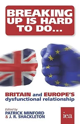 E-Book (pdf) Breaking Up is Hard to Do von Martin Ricketts, Matthew Sinclair, Christopher Snowdon