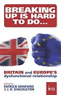 E-Book (epub) Breaking Up is Hard to Do von Martin Ricketts, Matthew Sinclair, Christopher Snowdon