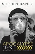 E-Book (pdf) Apocalypse Next: The Economics of Global Catastrophic Risks von Stephen Davies