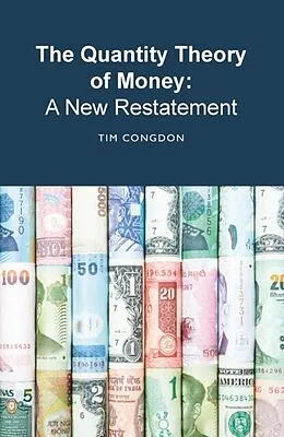 E-Book (pdf) Quantity Theory of Money: A New Restatement von Tim Congdon