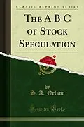 E-Book (pdf) A B C of Stock Speculation von S. A. Nelson