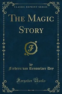 E-Book (pdf) Magic Story von Frederic van Rensselaer Dey