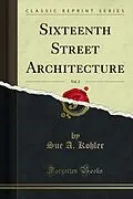 E-Book (pdf) Sixteenth Street Architecture von Sue A. Kohler