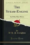 E-Book (pdf) Steam-Engine von W. H. P. Creighton