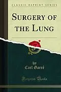E-Book (pdf) Surgery of the Lung von Carl Garre