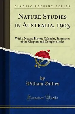 E-Book (pdf) Nature Studies in Australia, 1903 von William Gillies