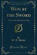E-Book (pdf) Won by the Sword von G. A. Henty