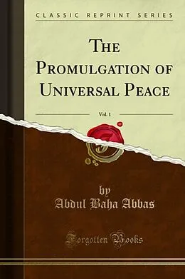 E-Book (pdf) Promulgation of Universal Peace von Abdul Baha Abbas