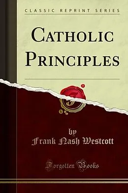 E-Book (pdf) Catholic Principles von Frank Nash Westcott