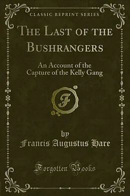 E-Book (pdf) Last of the Bushrangers von Francis Augustus Hare