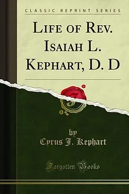 E-Book (pdf) Life of Rev. Isaiah L. Kephart, D. D von Cyrus J. Kephart, William R. Funk